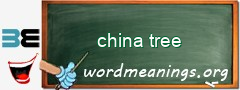 WordMeaning blackboard for china tree